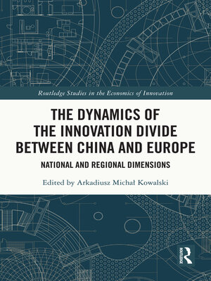cover image of The Dynamics of the Innovation Divide between China and Europe